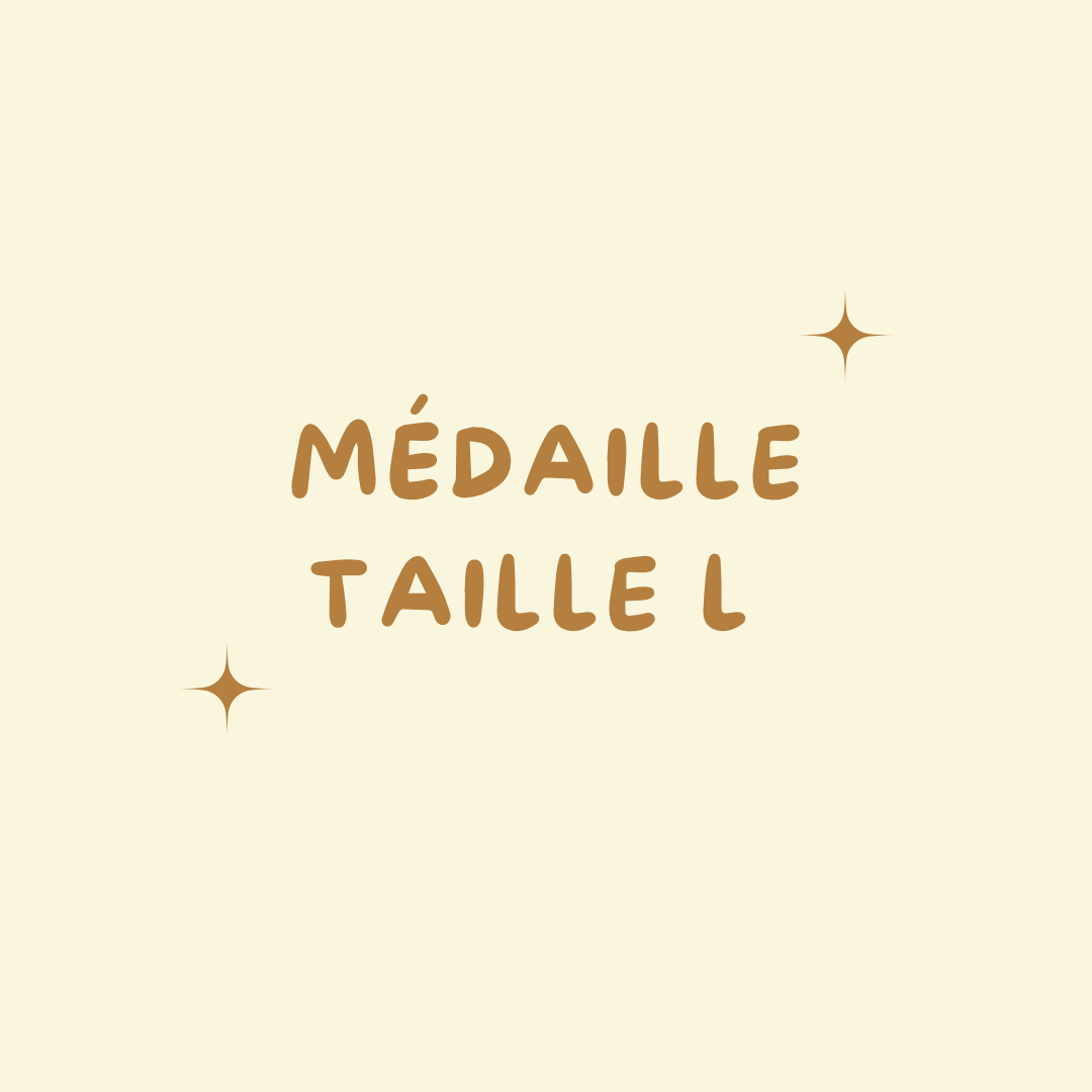 Médaille Taille L