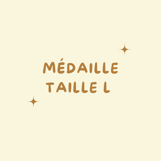 Médaille Taille L